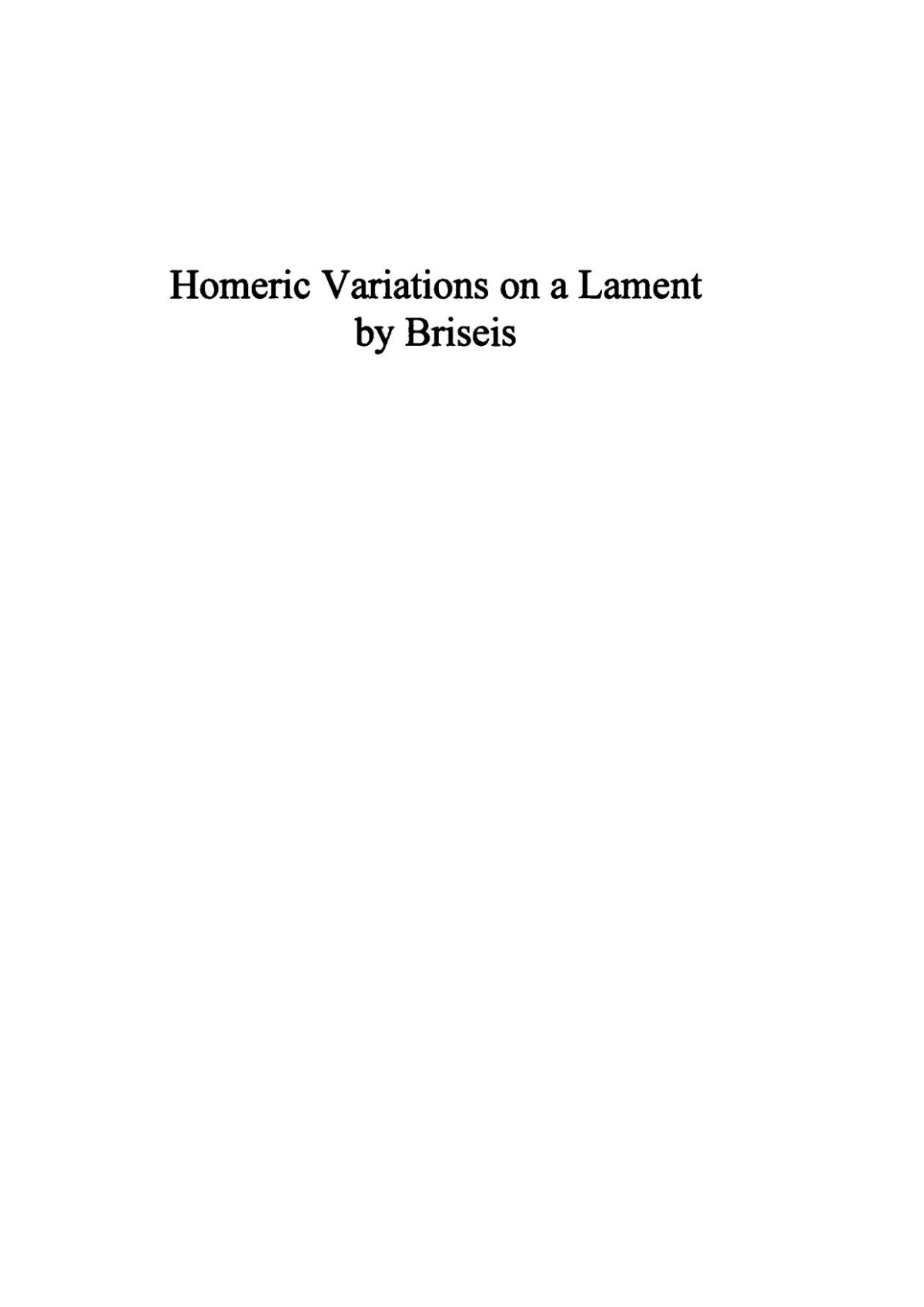 Homeric Variations On A Lament By Briseis Casey Du