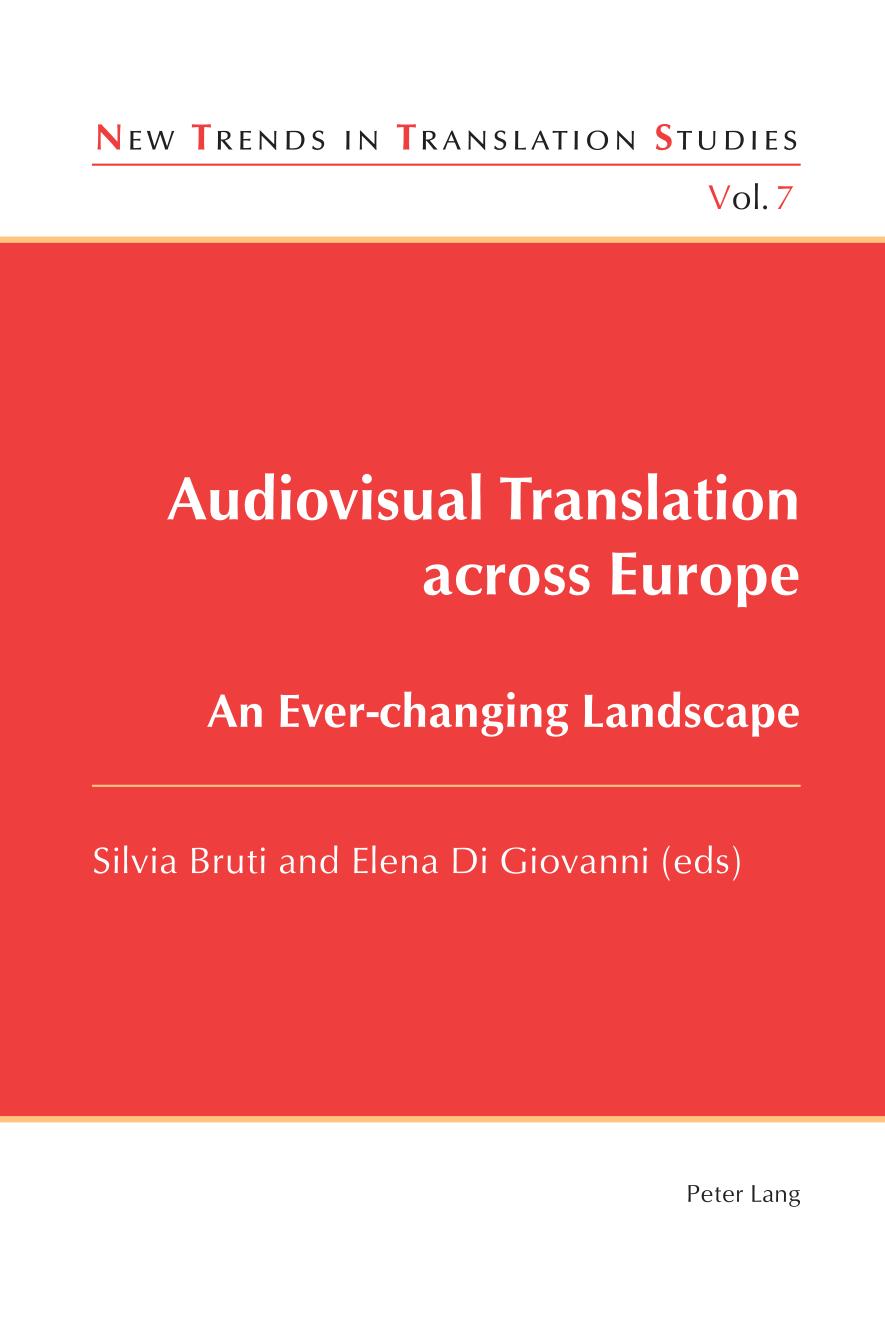 Audiovisual Translation Across Europe An Everchanging Landscape Silvia Bruti And Elena Di Giovanni