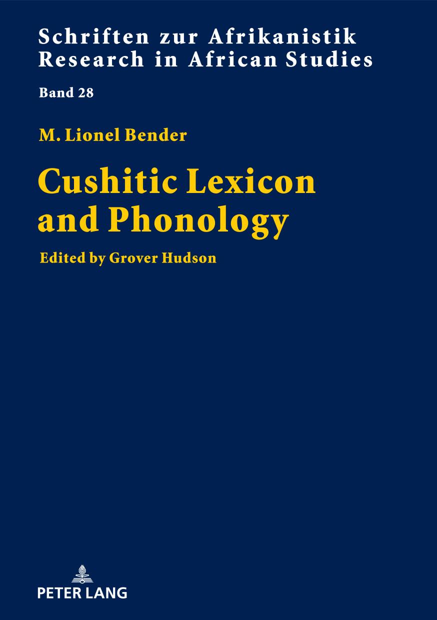 Cushitic Lexicon And Phonology 1st Edition M Lionel Bender Grover Hudson Editor
