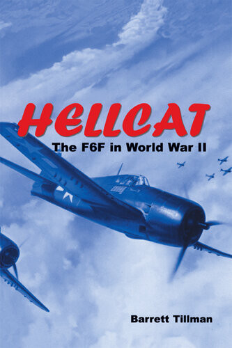 Hellcat The F6f In World War Ii Barrett Tillman