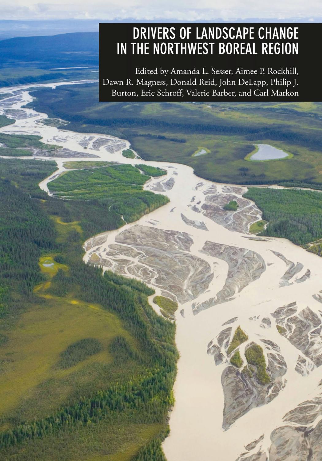 Drivers Of Landscape Change In The Northwest Boreal Region Valerie Barber