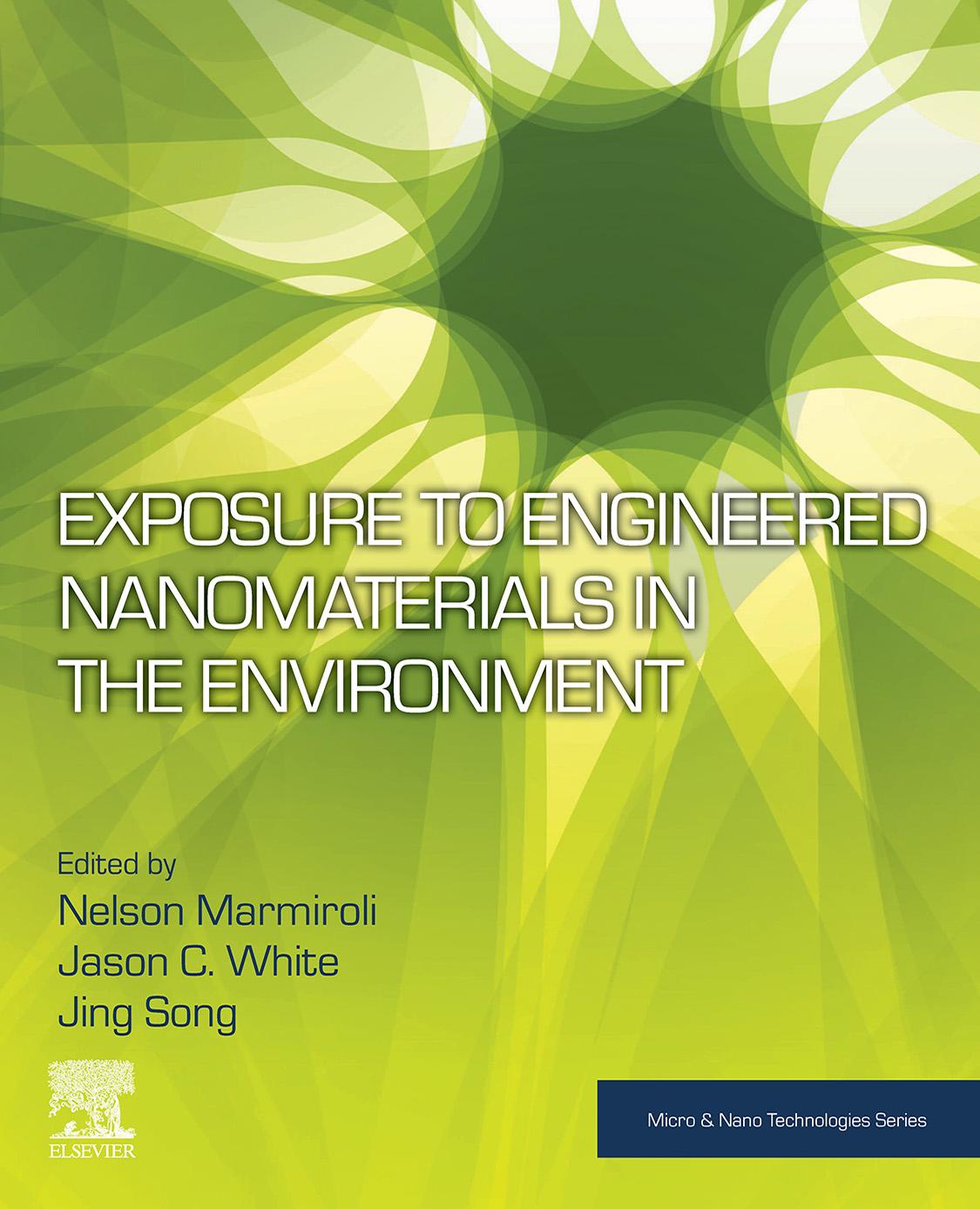 Exposure To Engineered Nanomaterials In The Environment Nelson Marmiroli
