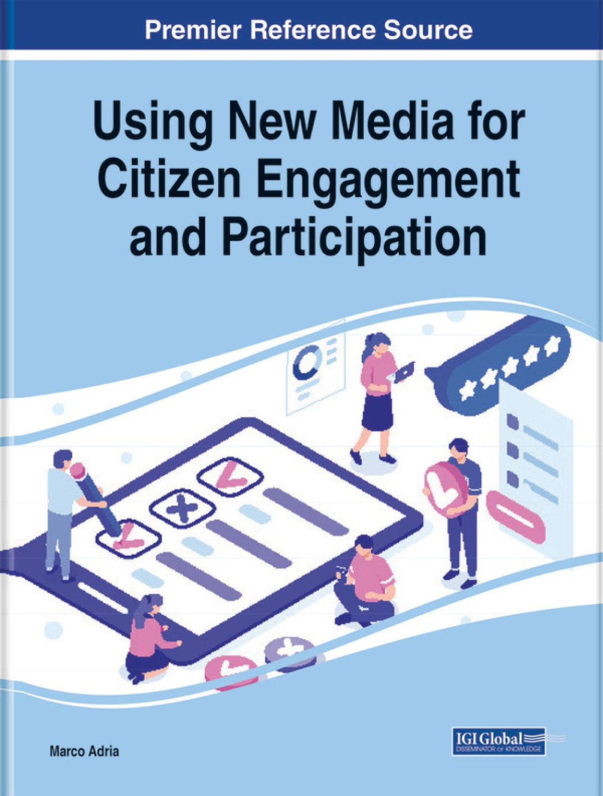 Using New Media For Citizen Engagement And Participation Marco Adria