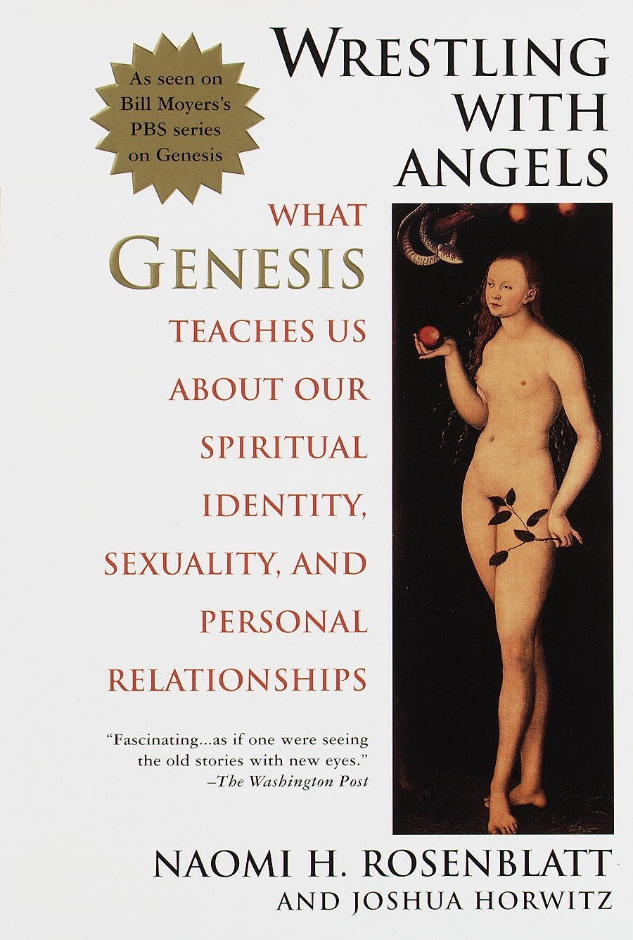 Wrestling With Angels What Genesis Teaches Us About Our Spiritual Identity Sexuality And Personal Rel Ationships Naomi H Rosenblatt Joshua Horwitz Rosenblatt