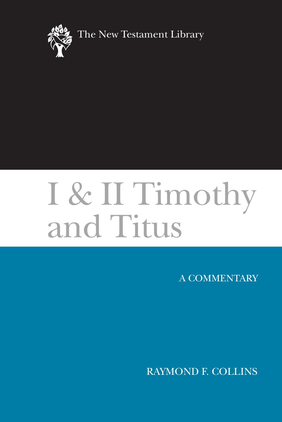 1 2 Timothy And Titus Ntl Raymond F Collins Collins Raymond F