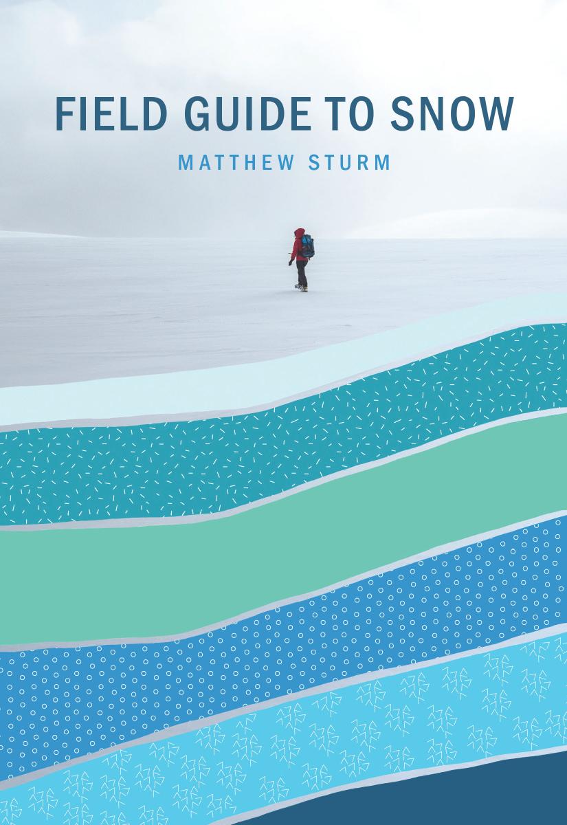 A Field Guide To Snow Matthew Sturm