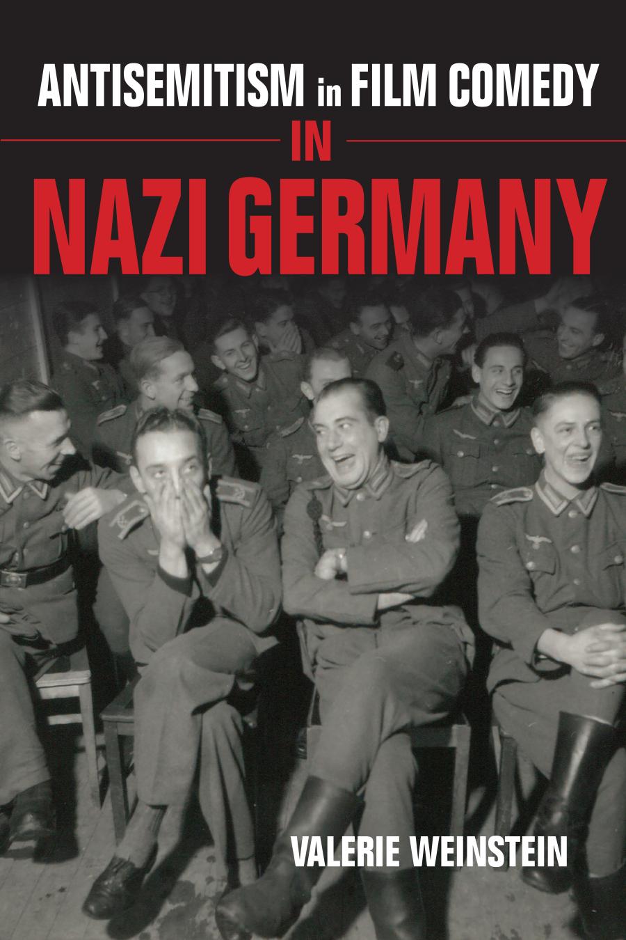 Antisemitism In Film Comedy In Nazi Germany Valerie Weinstein