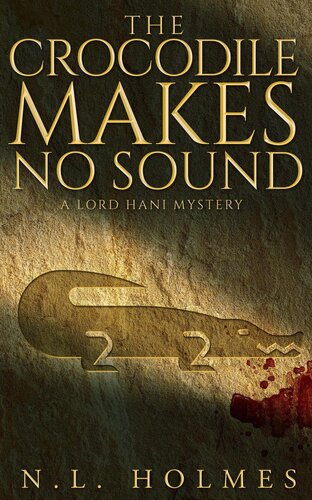 The Crocodile Makes No Sound Nl Holmes Holmes Nl