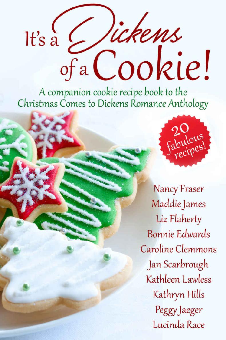 Its A Dickens Of A Cookie 1st Edition Various Authors