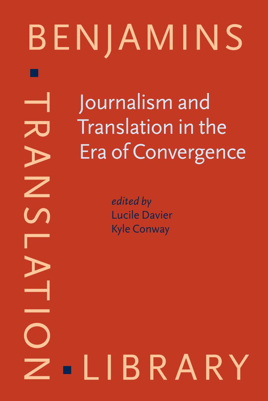 Journalism And Translation In The Era Of Convergence Lucile Davier Editor