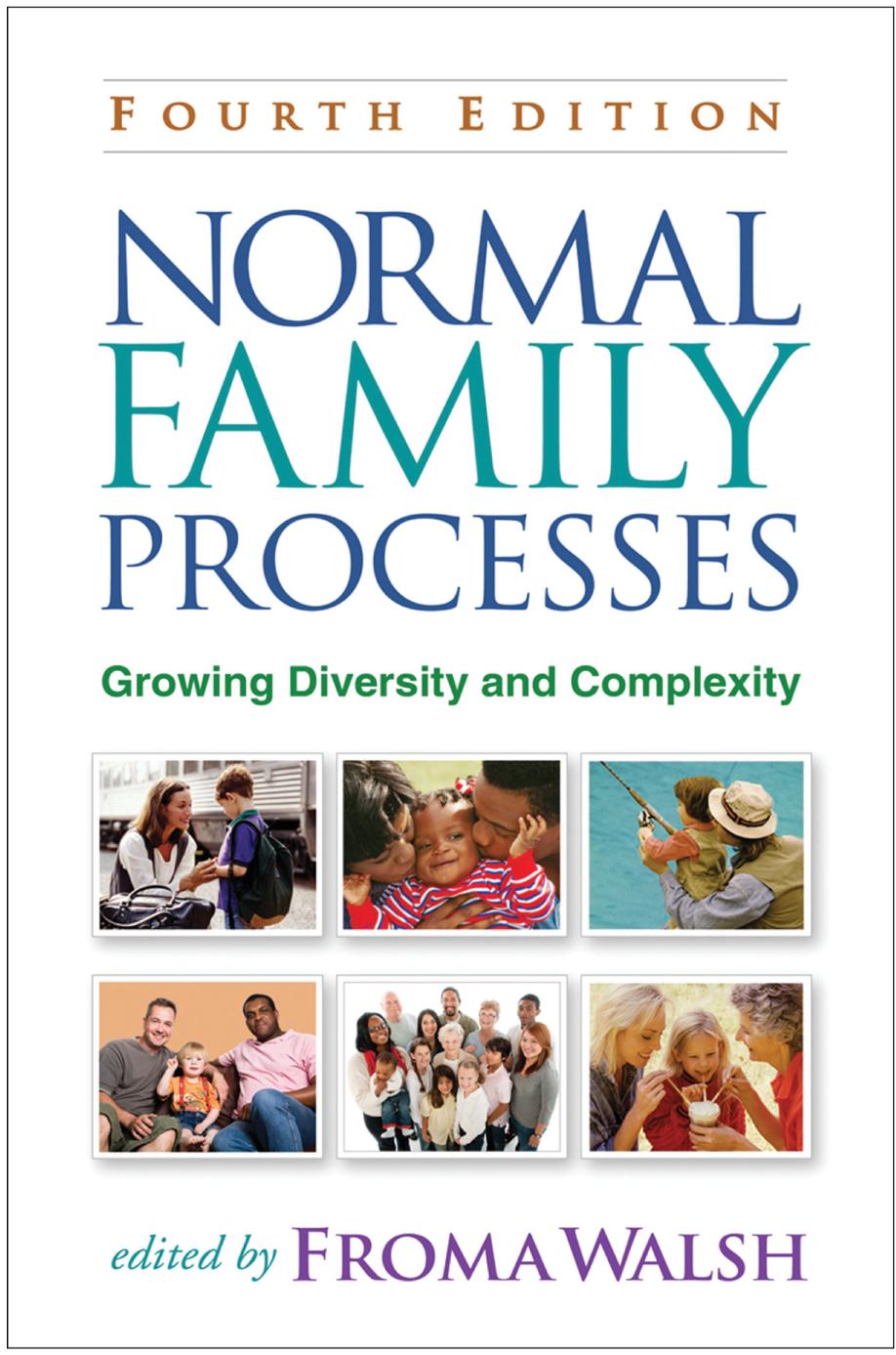 Normal Family Processes Growing Diversity And Complexity 4th Edition Froma Walsh Editor