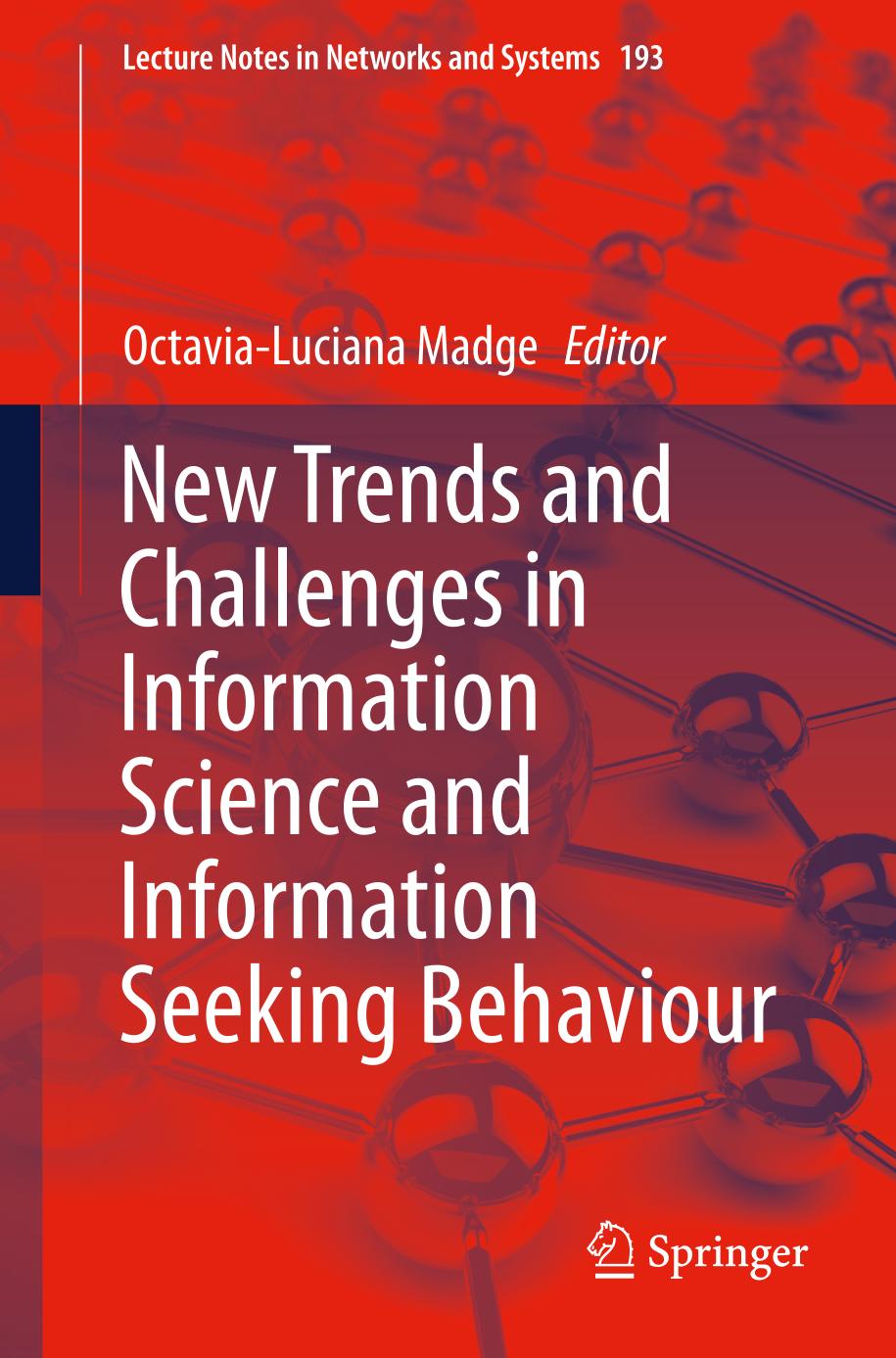New Trends And Challenges In Information Science And Information Seeking Behaviour Octavialuciana Madge