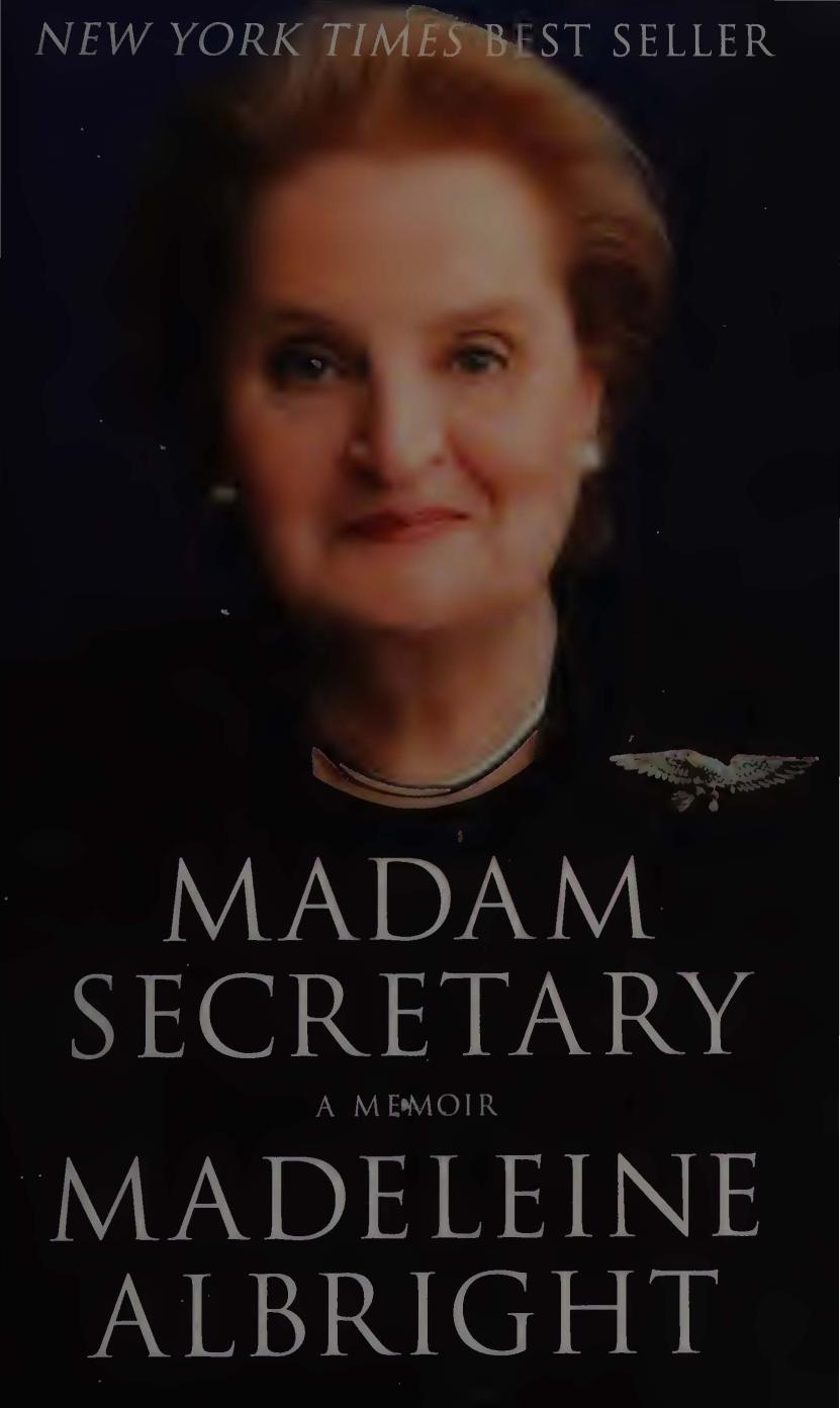 Madam Secretary A Memoir Madeleine K Albright