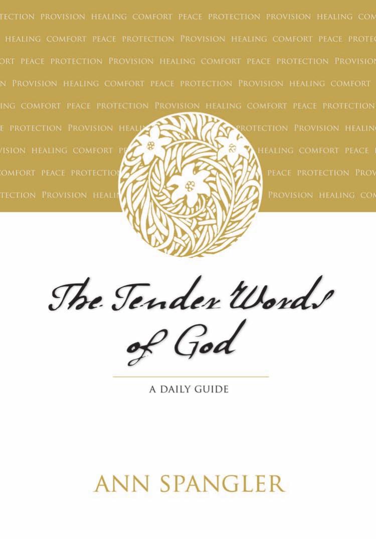 The Tender Words Of God A Daily Guide Ann Spangler Spangler