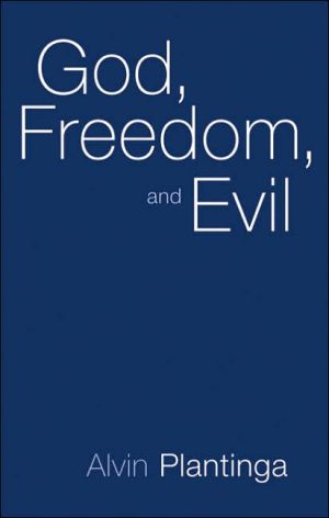 God Freedom And Evil Alvin Plantinga