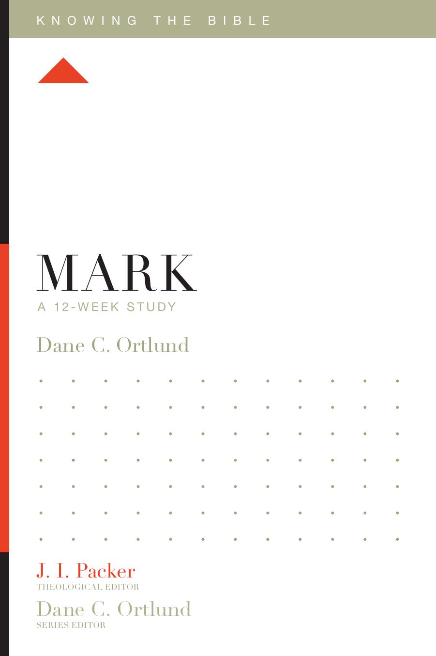 Mark A 12week Study Ktb Dane C Ortlund Ji Packer