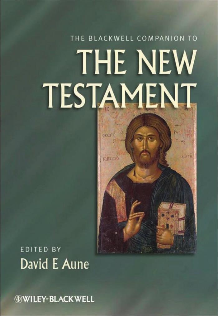 The Blackwell Companion To The New Testament David Edward Aune Aune