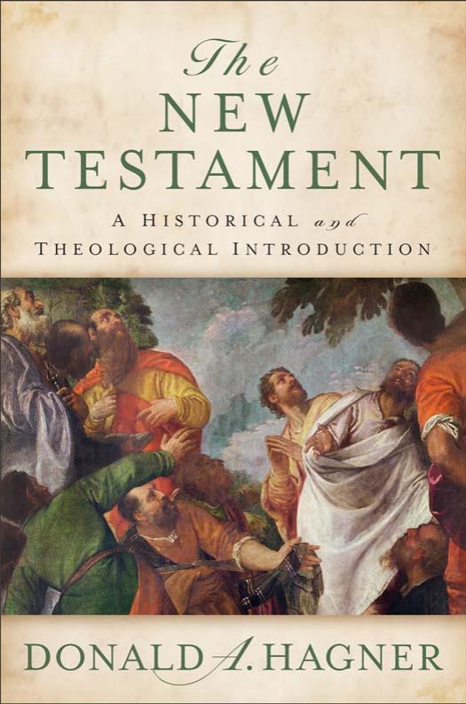 The New Testament A Historical And Theological Introduction Donald A Hagner