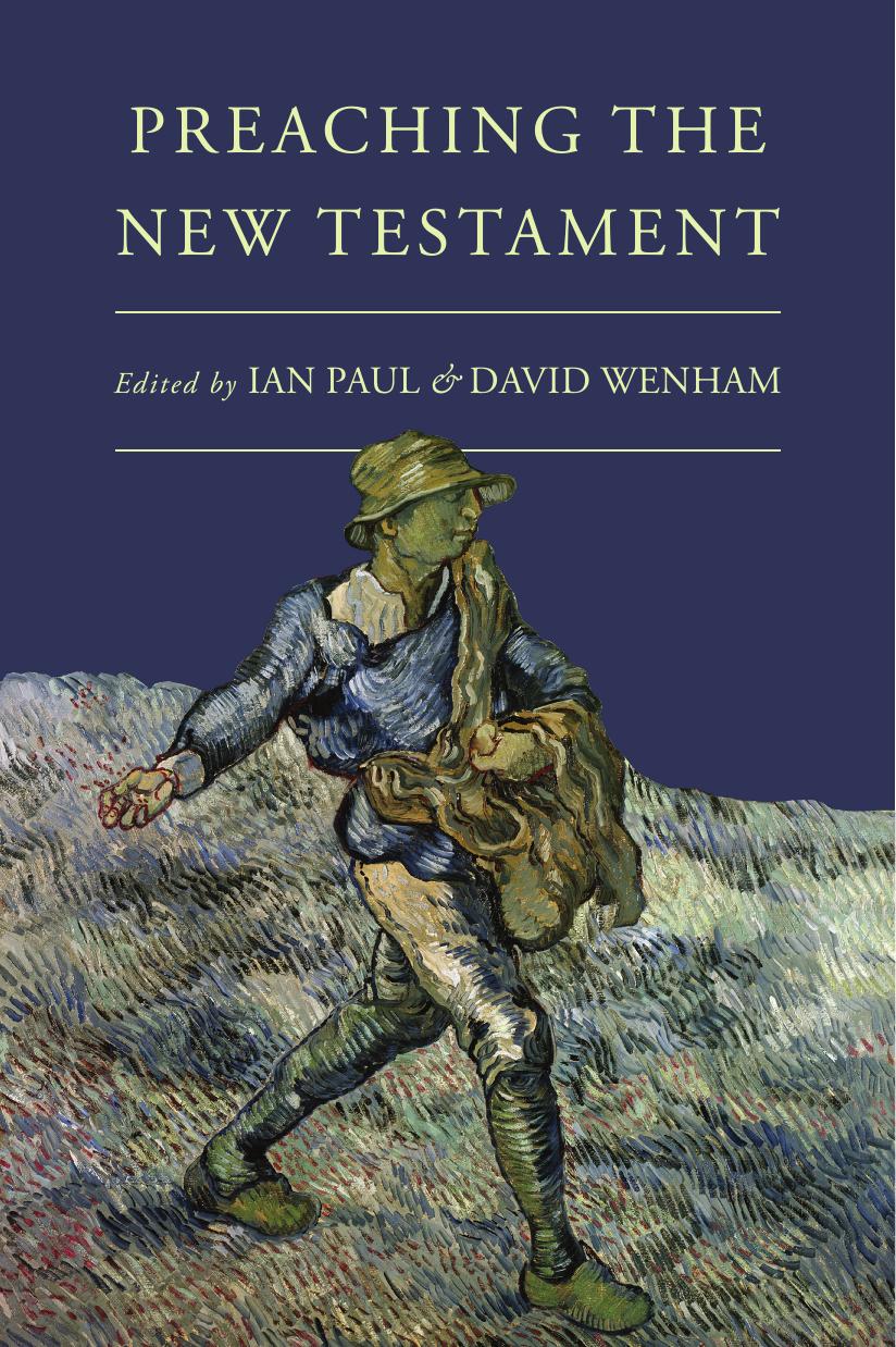Preaching The New Testament Ian Paul David Wenham Paul Ian Wenham