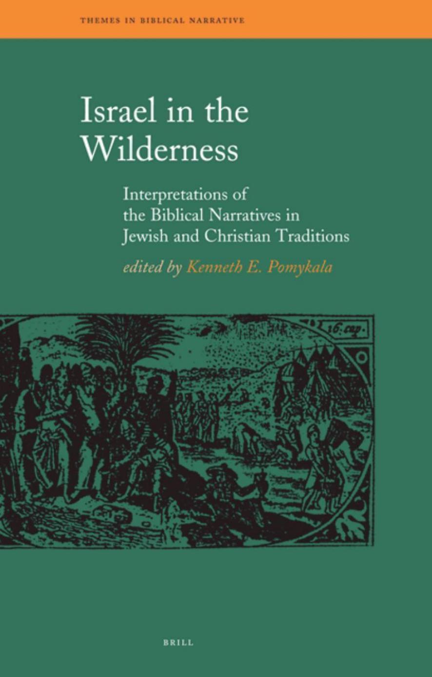 Israel In The Wilderness Kenneth E Pomykala Pomykala Kenneth E