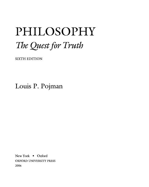 Philosophy The Quest For Truth Louis Pojman Lewis Vaughn Pojman