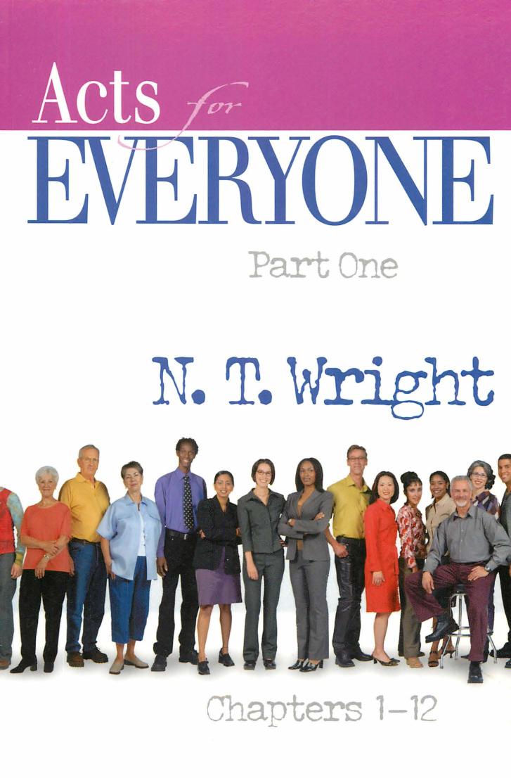 Acts For Everyone Part One Chapters 112 The New Testament For Everyone Illustrated N T Wright