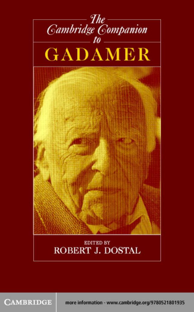 The Cambridge Companion To Gadamer Robert J Dostal Dostal Robert J