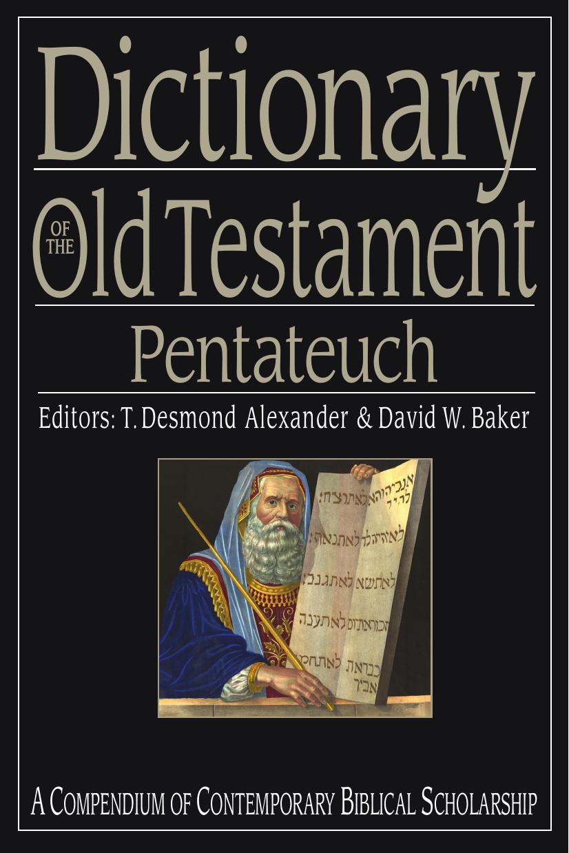 Dictionary Of The Old Testament Pentateuch T Desmond Alexander