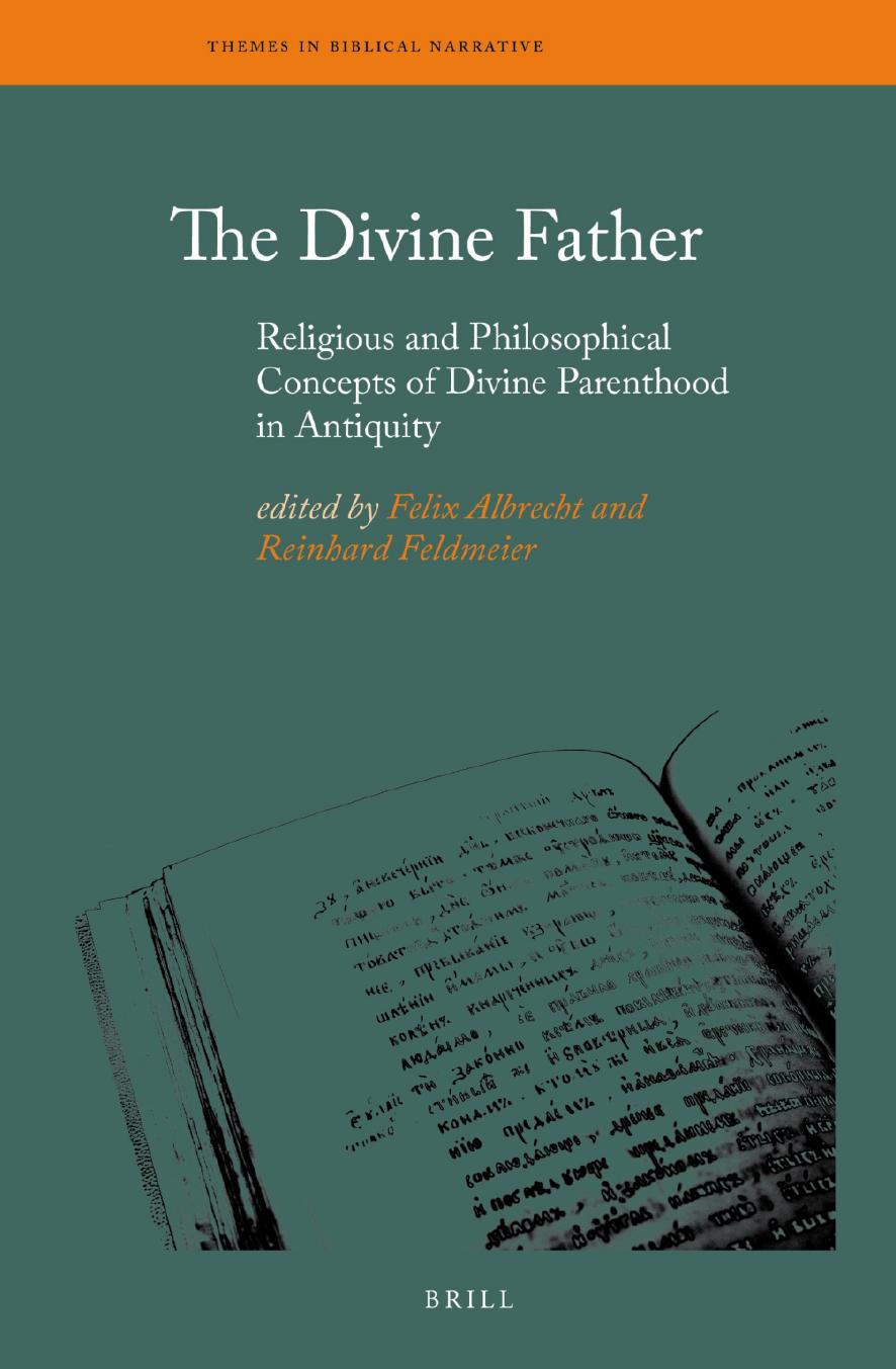 The Divine Father Felix Albrecht Reinhard Feldmeier Albrecht