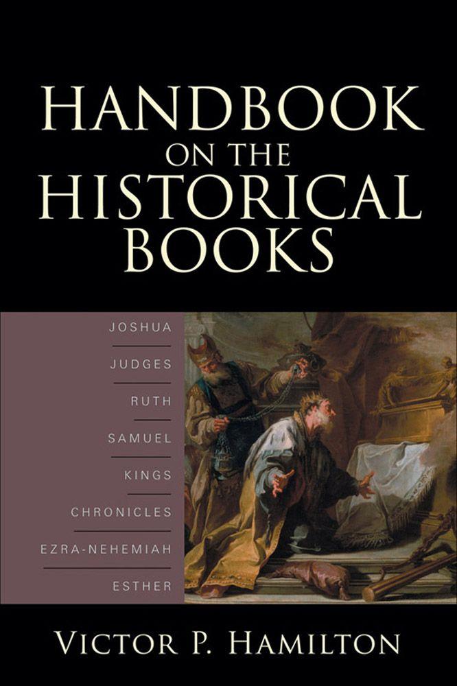 Handbook On The Historical Books Victor P Hamilton Hamilton
