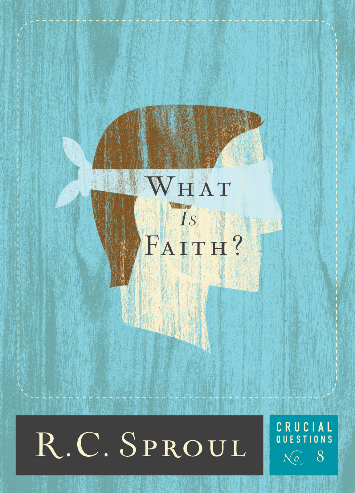 What Is Faith R C Sproul Greg Bailey Sproul R C Bailey