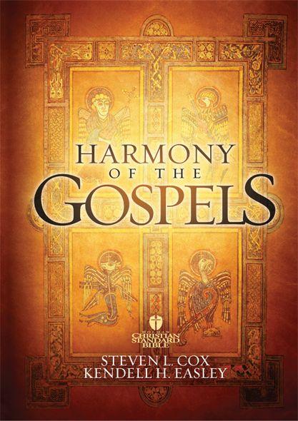 Hcsb Harmony Of The Gospels Kendell Easley Steven L Cox Easley