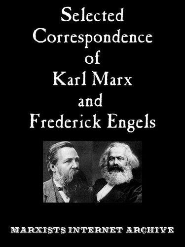 Selected Correspondence Of Karl Marx And Frederick Engels Karl Marx Frederick Engels