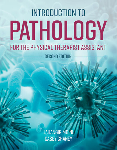 Introduction To Pathology For The Physical Therapist Assistant 2nd Edition Jahangir Moini