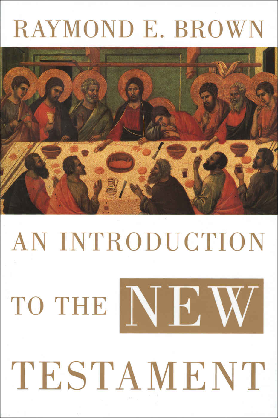 An Introduction To The New Testament The Anchor Yale Bible Reference Library Raymond E Brown Brown