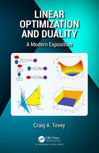Linear Optimization And Duality A Modern Exposition Craig A Tovey