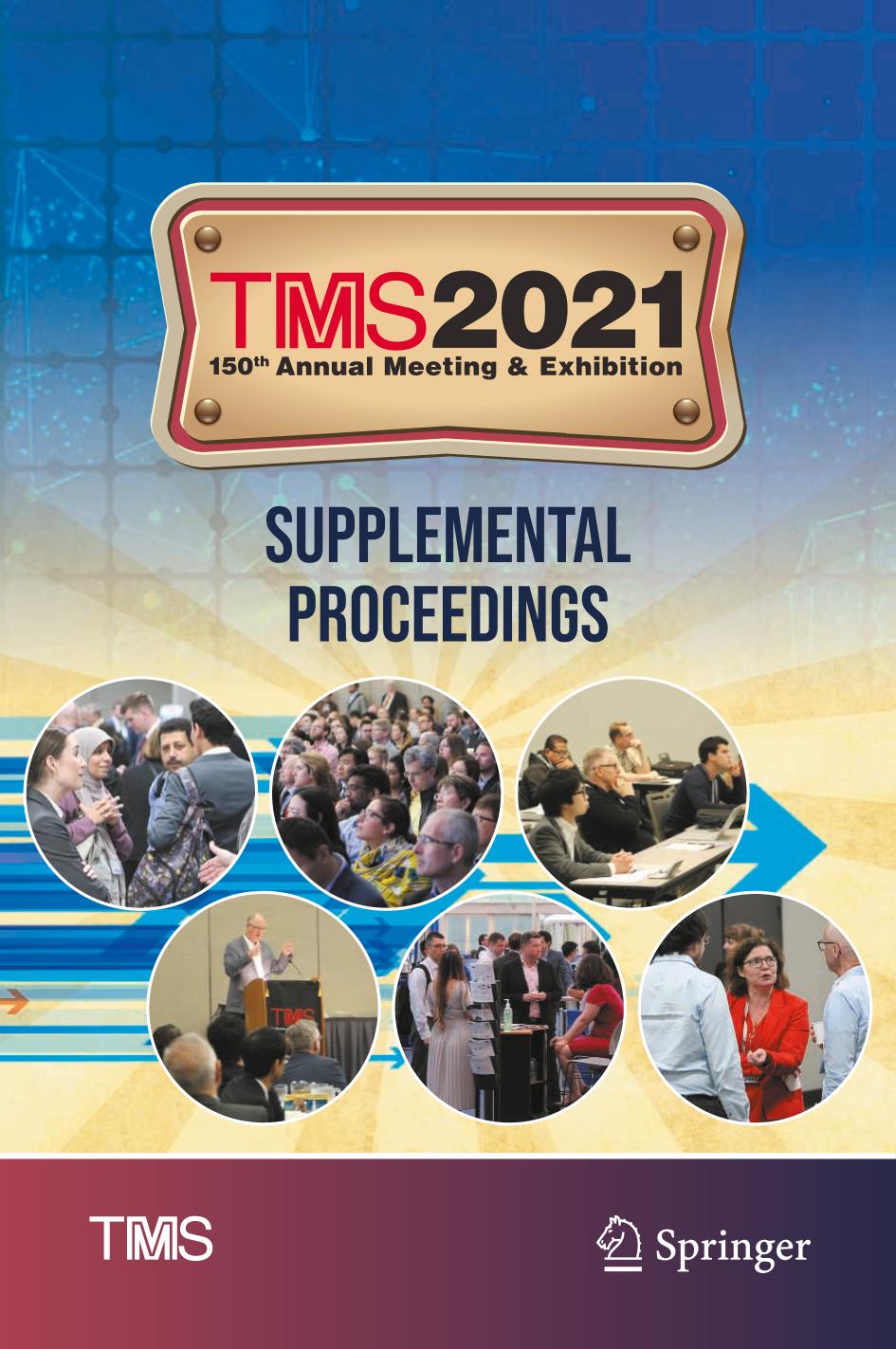 Tms 2021 150th Annual Meeting Exhibition Supplemental Proceedings The Minerals