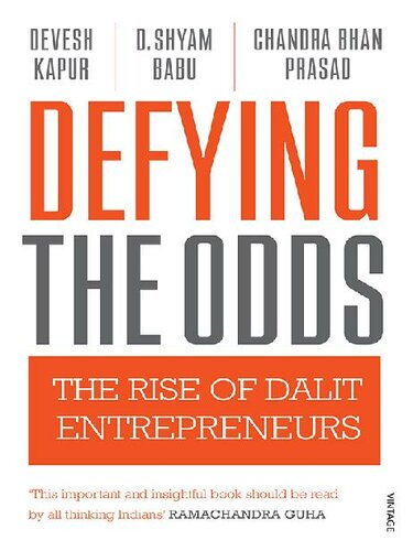 Defying The Odds Devesh Kapur D Shyam Babu Chandra Bhan Prasad