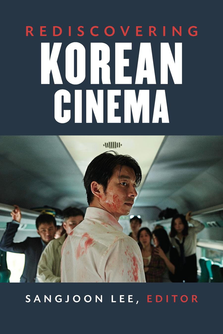 Rediscovering Korean Cinema Sangjoon Lee Ed