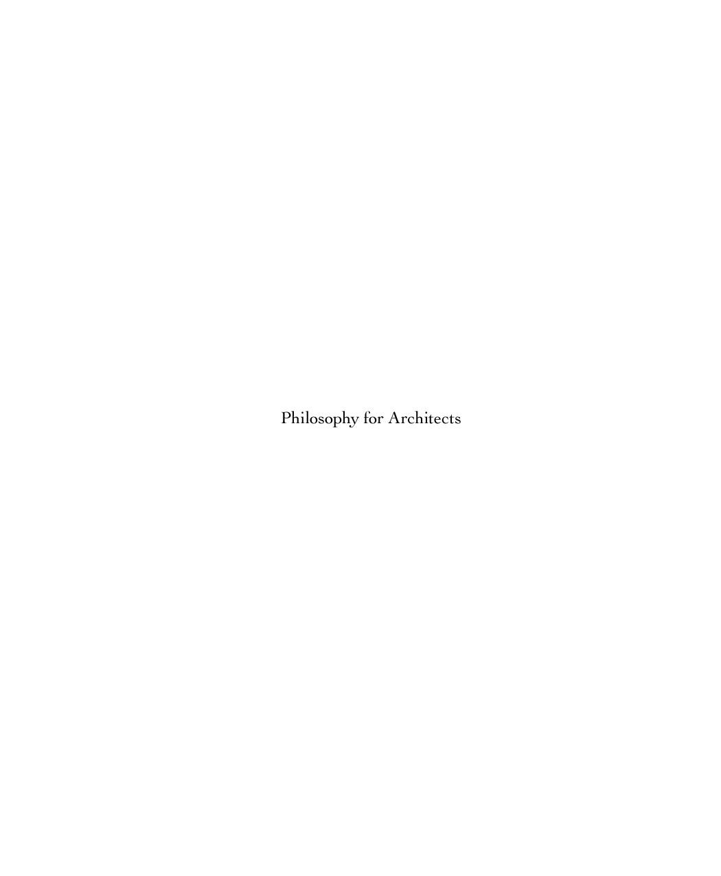 Philosophy For Architects Architecture Briefs Branko Mitrovic