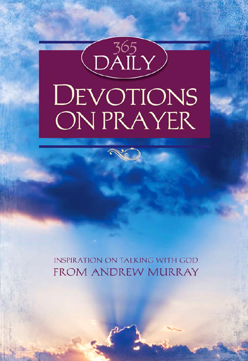 365 Daily Devotions On Prayer Andrew Murray