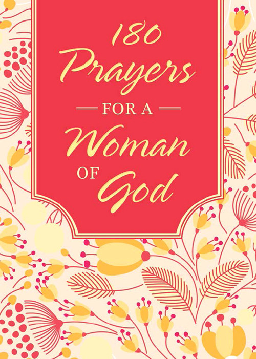 180 Prayers For A Woman Of God Compiled By Barbour Staff