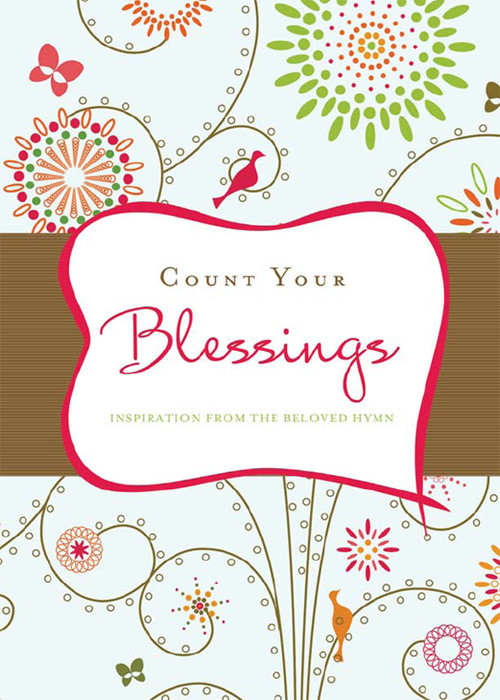 Count Your Blessings Compiled By Barbour Staff