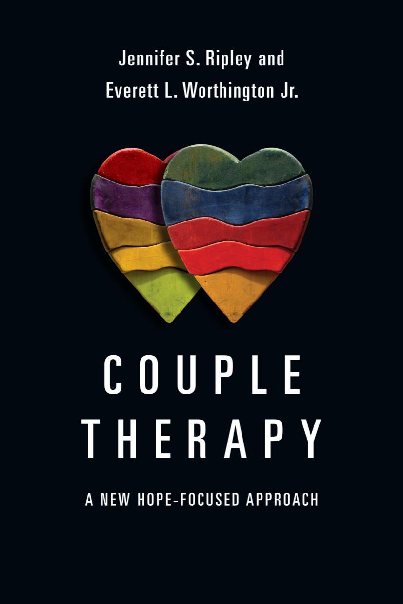Couple Therapy A New Hopefocused Approach Jennifer S Ripley