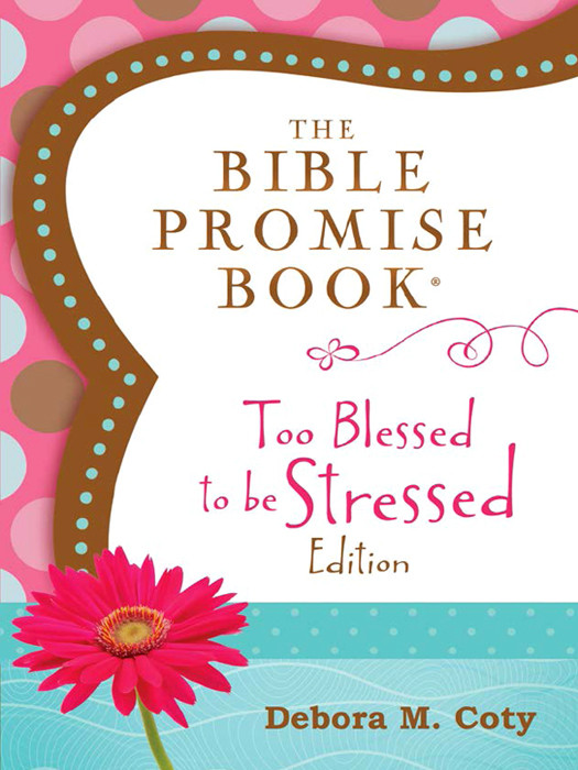 Bible Promise Book Too Blessed To Be Stressed Edition Compiled By Barbour Staff