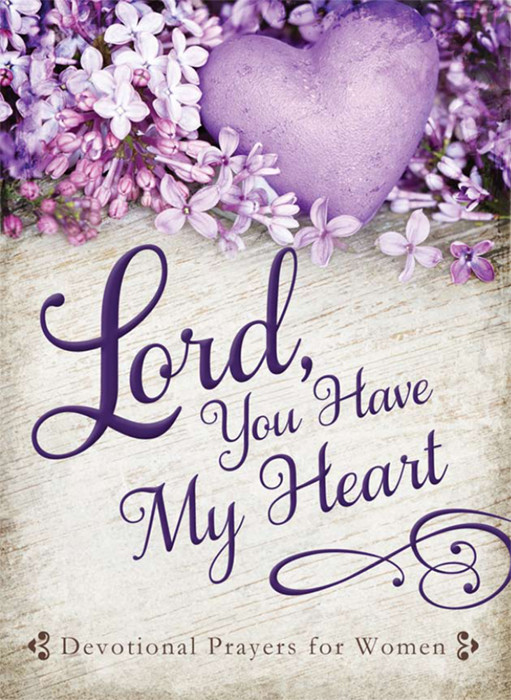 Lord You Have My Heart Linda Holloway