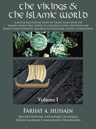 The Vikings The Islamic World Volume 1 The Vikings And The Islamic World Series Farhat A Hussain