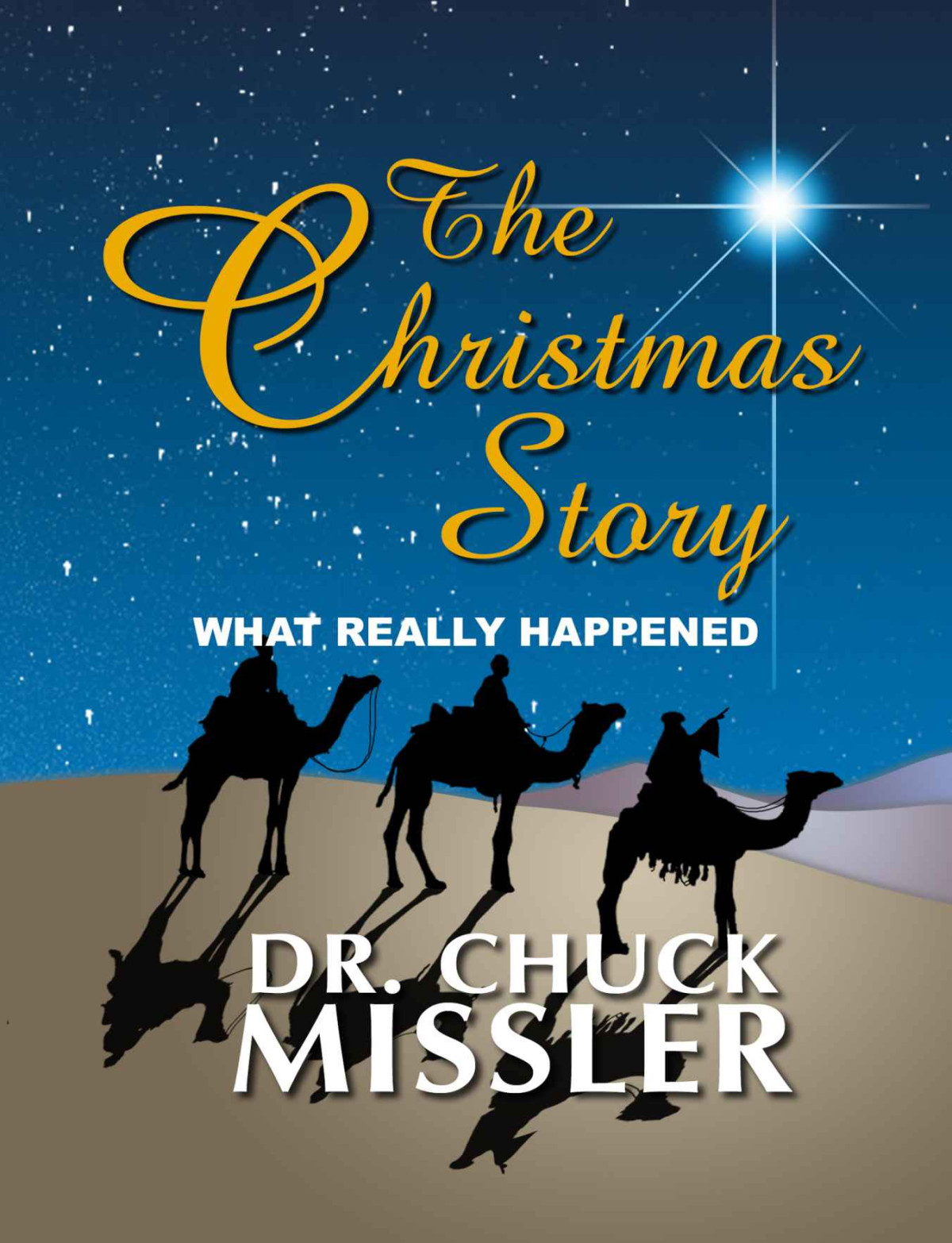 The Christmas Story What Really Happened Chuck Missler