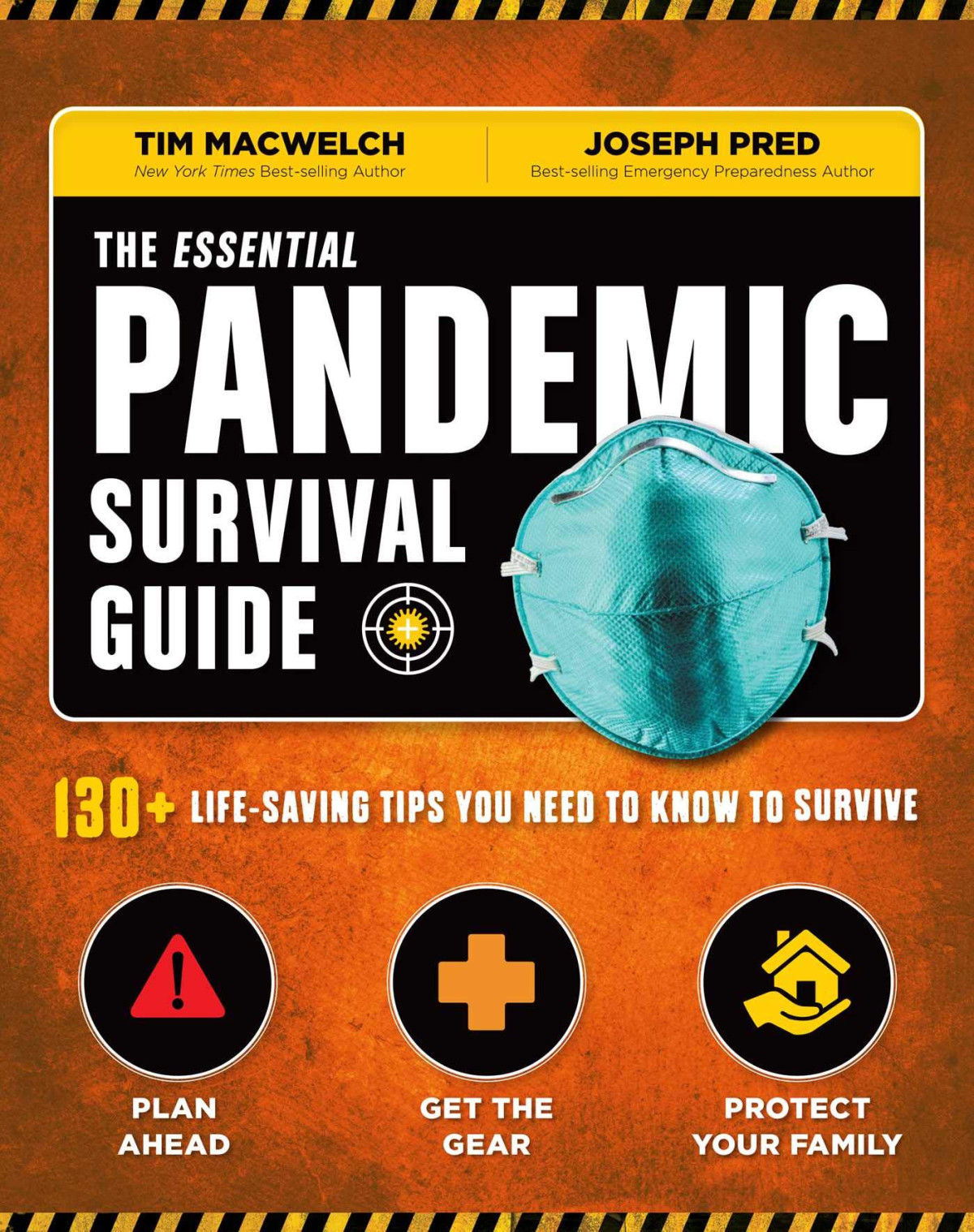 The Essential Pandemic Survival Guide Covid Advice Illness Protection Quarantine Tips 1st Edition Tim Macwelch