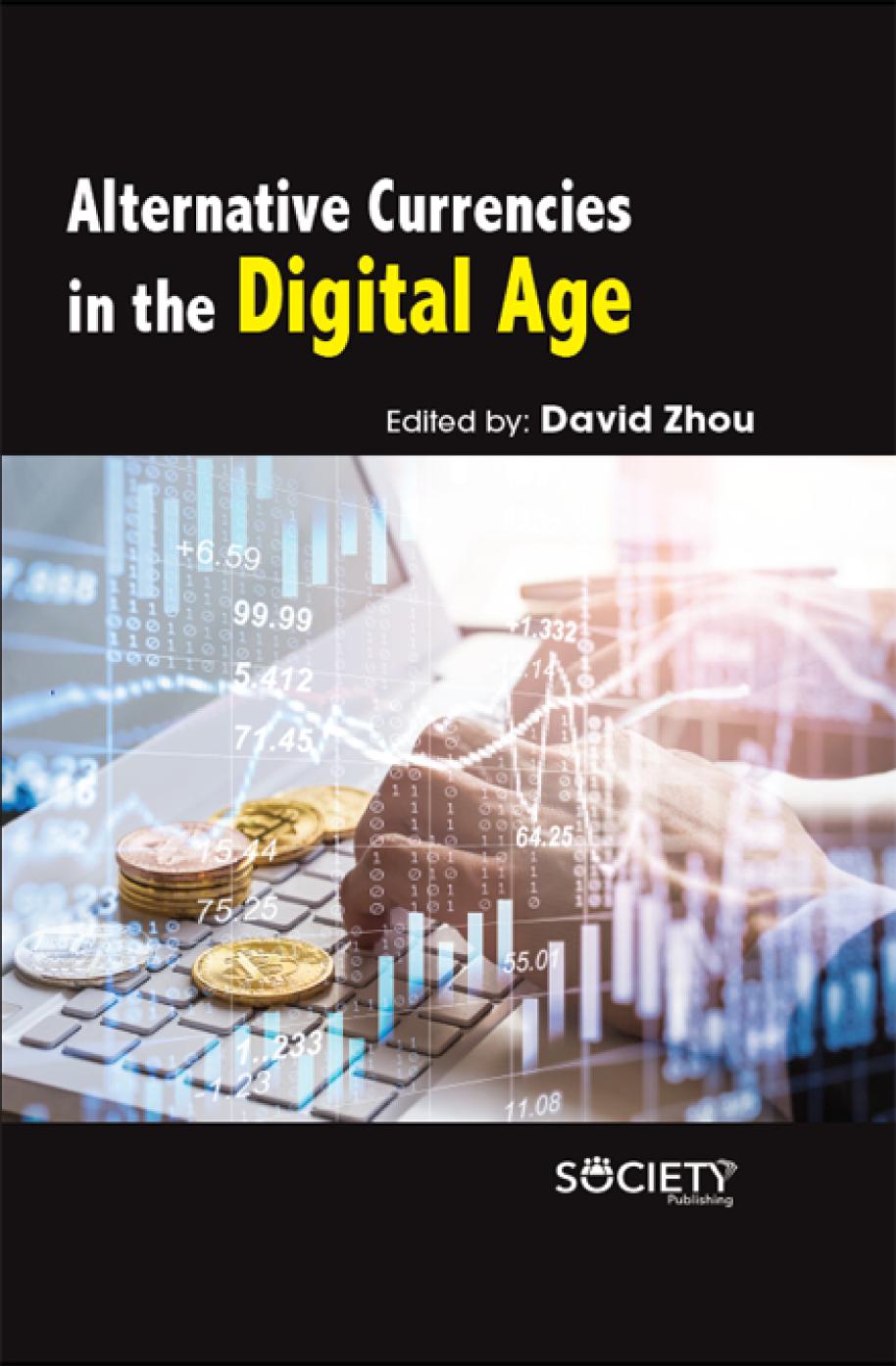 Alternative Currencies In The Digital Age Qing Zhou
